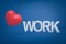 3d rendering of big red heart hanging on metal chain with WORK concrete sign on blue background