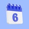 3d rendering calendar icon with a day of 6. Blue and white color