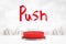 3d rendering of red button on white city skyscrapers background with red `Push` sign above