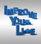 3D Text Inspiration Message Improve Your Life