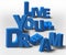 3D Text Inspiration Message Live Your Dream