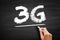 3G Third Generation cellular data text. technology concept on blackboard