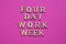 4 day work week symbol wooden letters four day working week concept. Modern approach doing business short workweek