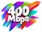400 Mbps paper word sign with colorful spectrum paint brush strokes over white