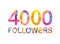 4000 four thousand followers