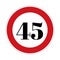 45 kmph or mph speed limit sign icon. Road side speed indicator safety element