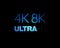 4K and 8K Ultra HD text