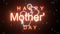 4K video animation of the neon text HAPPY MOTHERS DAY Creative Hand Drawn Lettering Sign Blinking Effect Isolated On Neon Outline.