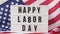 4k Waving American Flag Background. Lightbox with text HAPPY LABOR DAY Flag of the united states of America. July 4th
