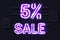 5 percent SALE glowing purple neon lamp sign on a black electric wall