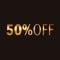 50 percent off, golden words on black background, 3d illustration