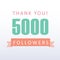 5000 followers Thank you number with banner- social media gratitude