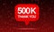 500k Thank You Social Media Celebration. 3D Design of Red Like Bubble Sign with Star Particles