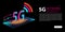 5G network new wireless internet wifi connection. Innovative generation of the global high speed Internet broadband. Neon abstract