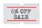 6 % OFF Sale printed on price tag sticker isolated on white