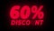 60 Percent Discount Text Flickering Display Promotional Loop.