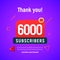 6000 followers vector post 6k celebration. Six thousand subscribers followers thank you congratulation