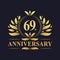 69th Anniversary Design, luxurious golden color 69 years Anniversary logo.