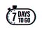 7 Days to go. Countdown timer. Clock icon. Time glitch icon. Count time sale. Vector stock illustration.