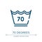 70 degrees icon. Linear vector illustration from laundry instructions collection. Outline 70 degrees icon vector. Thin line symbol