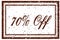 70 PERCENT OFF brown square distressed stamp