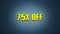 75 percent off discount sale, neon glitch banner on black background.