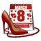 8 March card. Calendar with the date of March 8, womens shoes, red beads