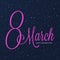 8 march card. Womens day lettering vector design