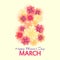 8 March. Mothers, Women`s day greeting card with bloomi