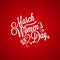 8 march women day vintage lettering background