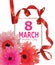 8 march women`s Day banner with curly ribbon and gerberas.