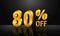 80% off 3d gold on dark black background, Special Offer 80% off, Sales Up to 80 Percent, big deals, perfect for flyers, banners, a