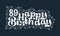 89th Happy Birthday lettering, 89 years Birthday beautiful typography design with dots, lines, and leaves