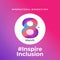 8th March women\\\'s day Inspire Inclusion