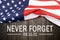 9/11 Patriot Day, September 11. `Never Forget`