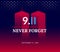 9/11 USA Never Forget September 11, 2001. Vector conceptual illu