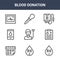 9 blood donation icons pack. trendy blood donation icons on white background. thin outline line icons such as platelet, medical