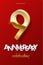 9 golden number and Anniversary Celebrating text on red background. Vector vertical ninth anniversary celebration event