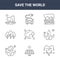 9 save the world icons pack. trendy save the world icons on white background. thin outline line icons such as rain, save water,