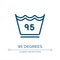 95 degrees icon. Linear vector illustration from laundry instructions collection. Outline 95 degrees icon vector. Thin line symbol