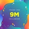 9M or 9000000, followers thank you colorful geometric background number. abstract for Social Network friends, followers, Web user