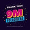 9m followers, nine million followers social media post background template. Creative celebration typography design with confetti o