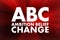 ABC - Ambition Belief Change acronym, business concept background