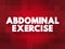 Abdominal Exercise text quote, concept background