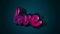 Abstract animation of 3d pink glossy Love lettering on a blue dark background. Love concept.