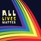 Abstract Retro Rainbow striped art with multicolor bands saying All Lives matter