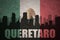 Abstract silhouette of the city with text Queretaro at the vintage mexican flag