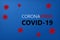 Abstract virus strain model Novel coronavirus COVID-19 with text Wuhan coronavirus outbreak on blue background. Virus Pandemic