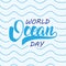 Abstract word letter world ocean day with line wave