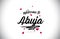 Abuja Welcome To Word Text with Handwritten Font and Pink Heart Shape Design